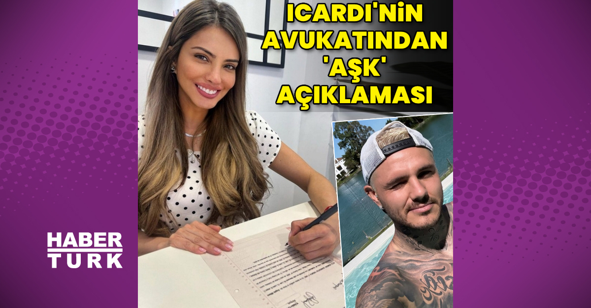 Icardi’nin avukatından ‘aşk’ açıklaması