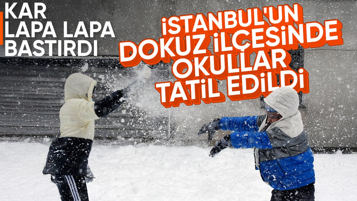 İstanbul’da 9 ilçede okullar tatil edildi